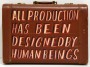 All Production Has Been Designed by Human Beings