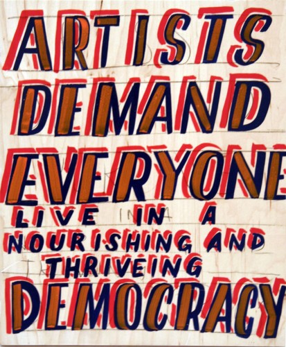 Artists Demand Everyone Live In a Nourishing and Thriving Democracy